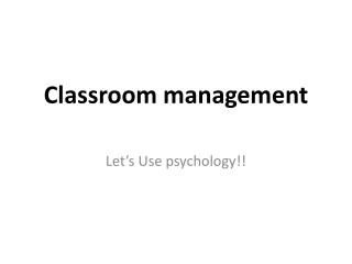 Classroom management