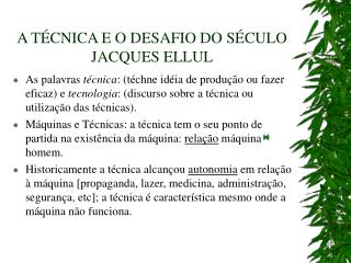 A TÉCNICA E O DESAFIO DO SÉCULO JACQUES ELLUL