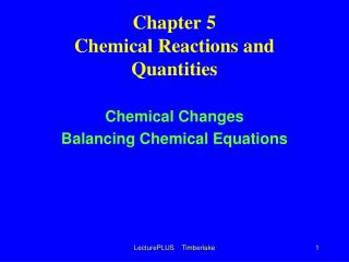 Chapter 5 Chemical Reactions and Quantities