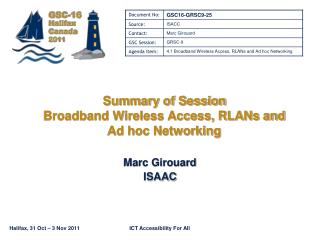 Summary of Session Broadband Wireless Access, RLANs and Ad hoc Networking