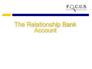 The Relationship Bank Account