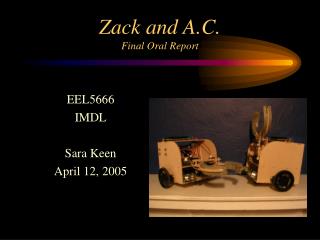 Zack and A.C. Final Oral Report