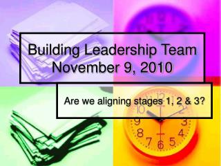 Building Leadership Team November 9, 2010