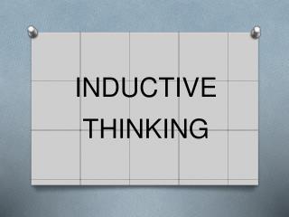 INDUCTIVE THINKING
