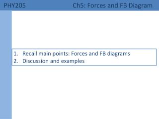 PHY205 	 Ch5: Forces and FB Diagram