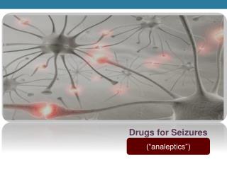 Drugs for Seizures Chapter 15