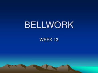 BELLWORK