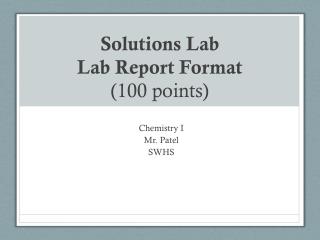 Solutions Lab Lab Report Format (100 points)
