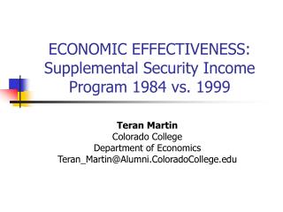 ECONOMIC EFFECTIVENESS: Supplemental Security Income Program 1984 vs. 1999