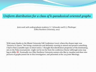 Uniform distribution for a class of k-paradoxical oriented graphs