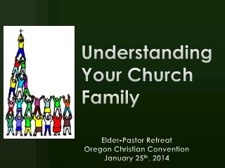Understanding Your Church Family