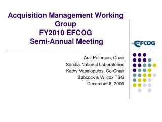 Acquisition Management Working Group FY2010 EFCOG Semi-Annual Meeting