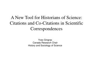 A New Tool for Historians of Science: Citations and Co-Citations in Scientific Correspondences