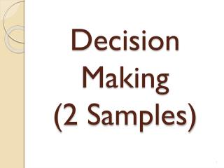 Decision Making (2 Samples)