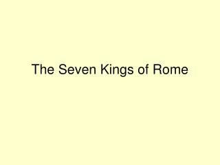 The Seven Kings of Rome