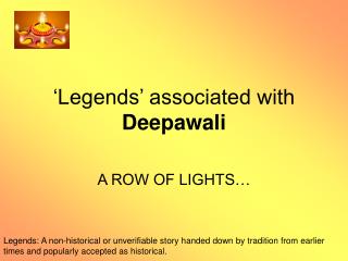‘Legends’ associated with Deepawali