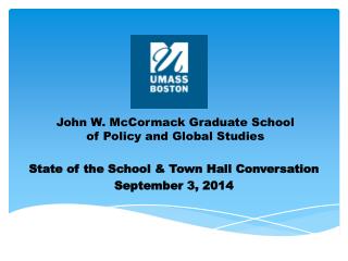 John W. McCormack Graduate School of Policy and Global Studies