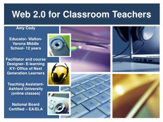 Web 2.0 for Classroom Teachers