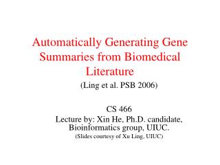 Automatically Generating Gene Summaries from Biomedical Literature