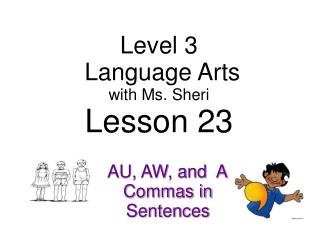 Level 3 Language Arts with Ms. Sheri Lesson 23