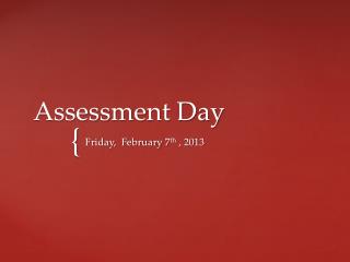 Assessment Day