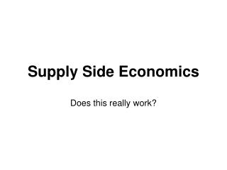 Supply Side Economics