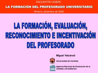 Miguel Valcárcel Universidad de Córdoba