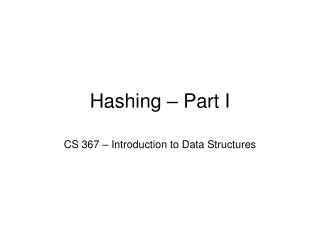 Hashing – Part I