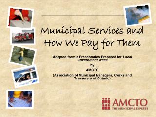 Municipal Services and How We Pay for Them