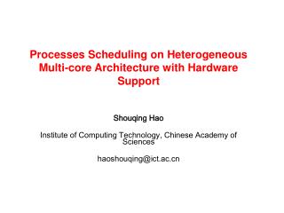 Shouqing Hao Institute of Computing Technology, Chinese Academy of Sciences haoshouqing@ict.ac