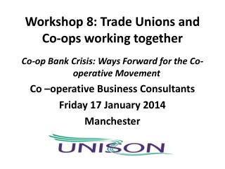 Workshop 8: Trade Unions and Co-ops working together