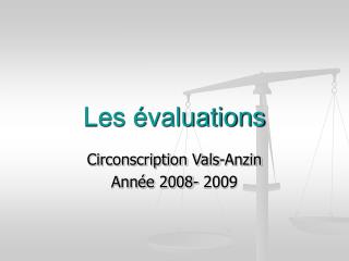 Les évaluations