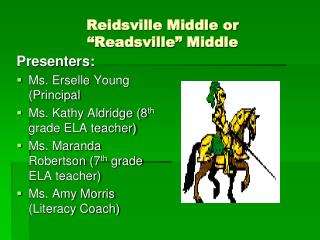 Reidsville Middle or “ Readsville ” Middle