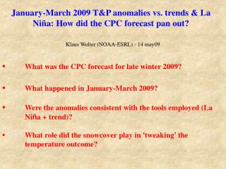 January-March 2009 T&amp;P anomalies vs. trends &amp; La Niña: How did the CPC forecast pan out?
