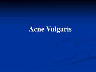 Acne Vulgaris