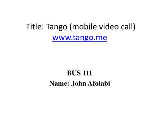 Title : Tango (mobile video call) tango