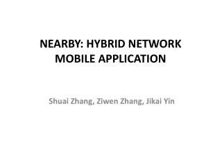 Nearby: Hybrid Network Mobile Application