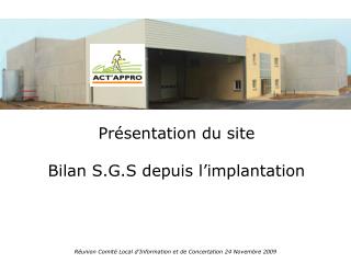 Présentation du site Bilan S.G.S depuis l’implantation