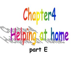 Chapter4 Helping at home
