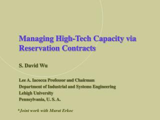 Managing High-Tech Capacity via Reservation Contracts