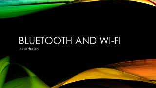 Bluetooth and Wi-Fi
