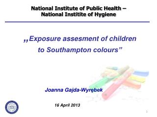 „ Exposure assesment of children to Southampton colours”