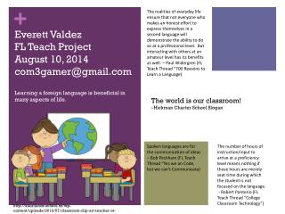 Everett Valdez FL Teach Project August 10, 2014 com3gamer@gmail