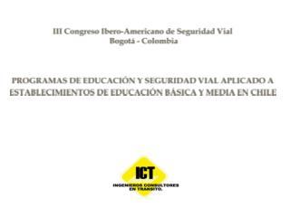 III Congreso Ibero-Americano de Seguridad Vial Bogotá - Colombia