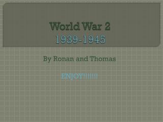 World War 2 1939-1945