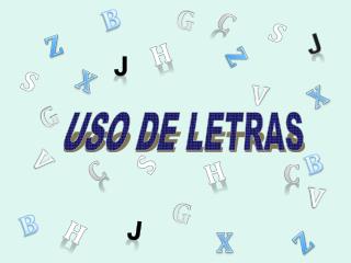 USO DE LETRAS