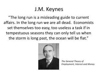 J.M. Keynes