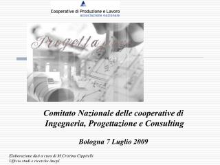 Comitato Nazionale delle cooperative di Ingegneria, Progettazione e Consulting