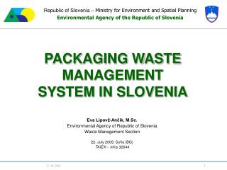 Republic of Slovenia – Ministry for Environment and Spatial Planning