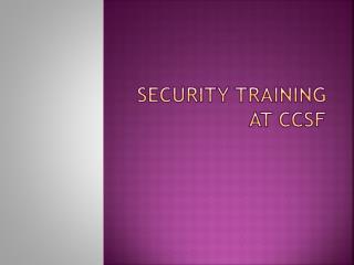 Security Training at CCSF